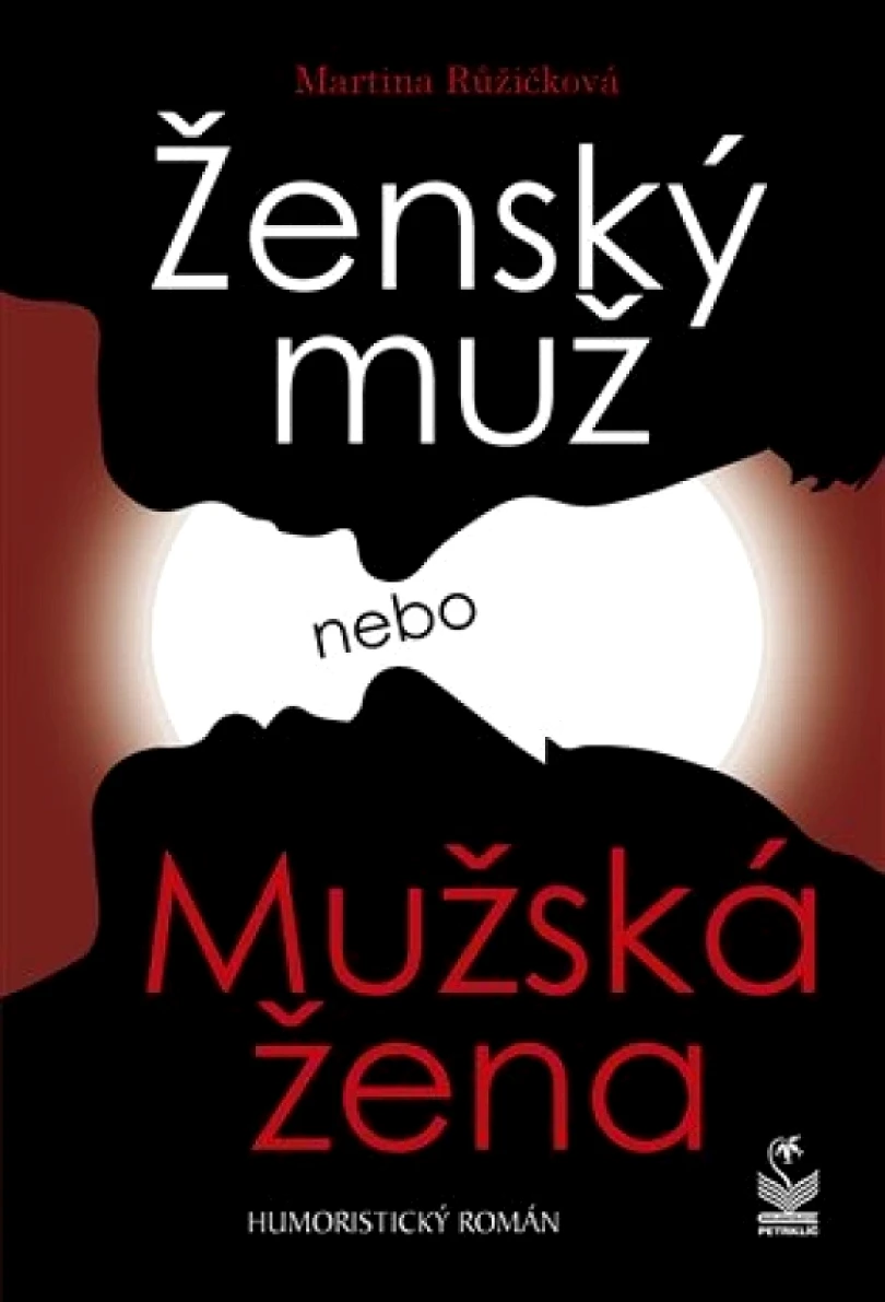 Ženský muž, Mužská žena (Martina Růžičková, 2019)