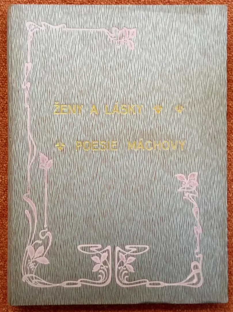 Levně Ženy a lásky poesie Máchovy (Karel Hynek Mácha, 1910)