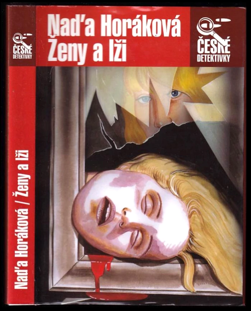 Ženy a lži (Naďa Horáková, 2005)