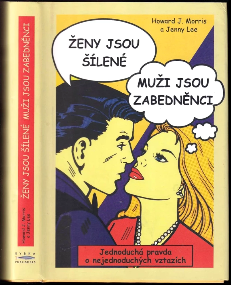 Levně Ženy jsou šílené, muži jsou zabedněnci (Howard J Morris, 2010)
