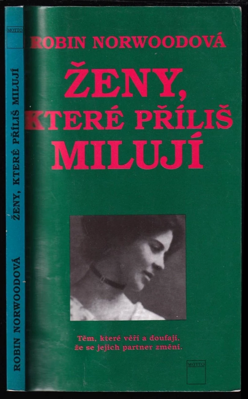 Ženy, které příliš milují (Robin Norwood, 1994)