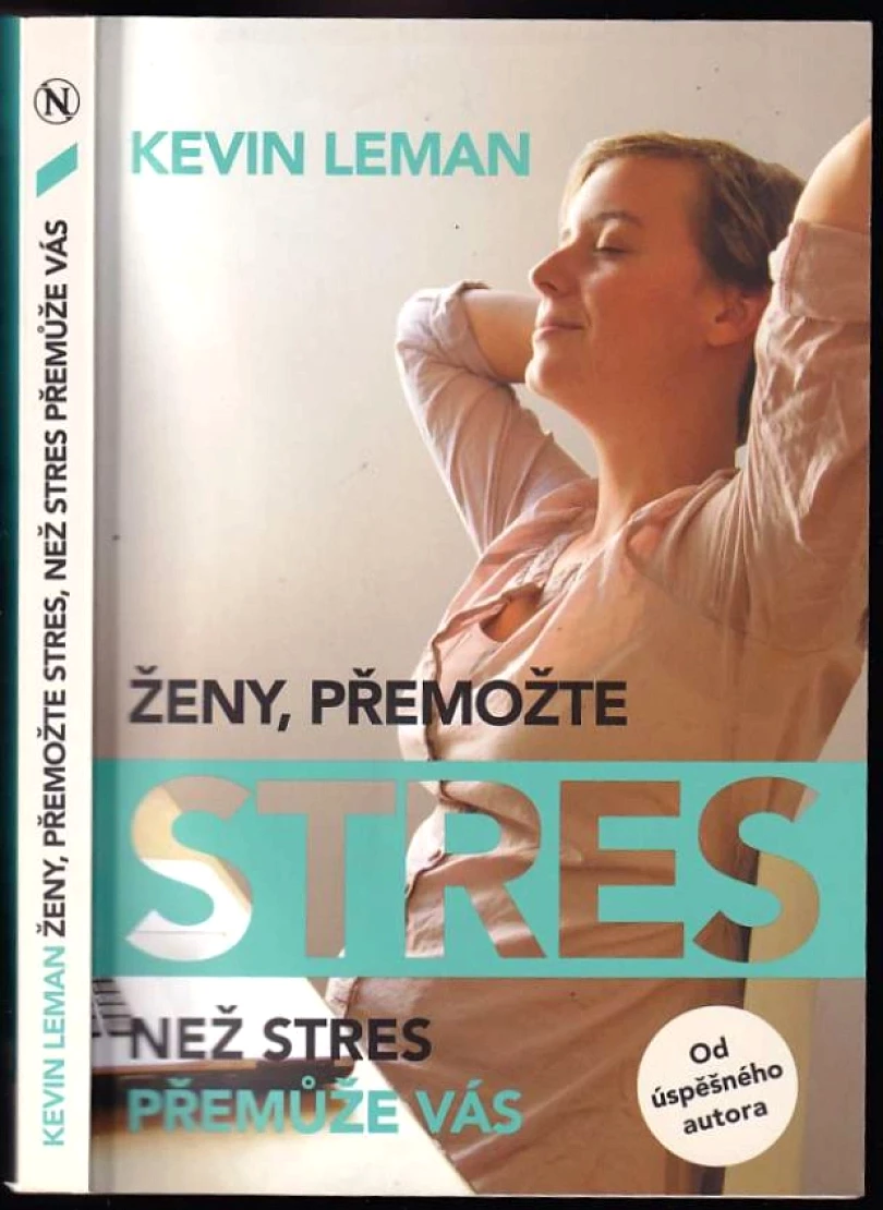 Levně Ženy, přemožte stres, než stres přemůže vás (Kevin Leman, 2012)