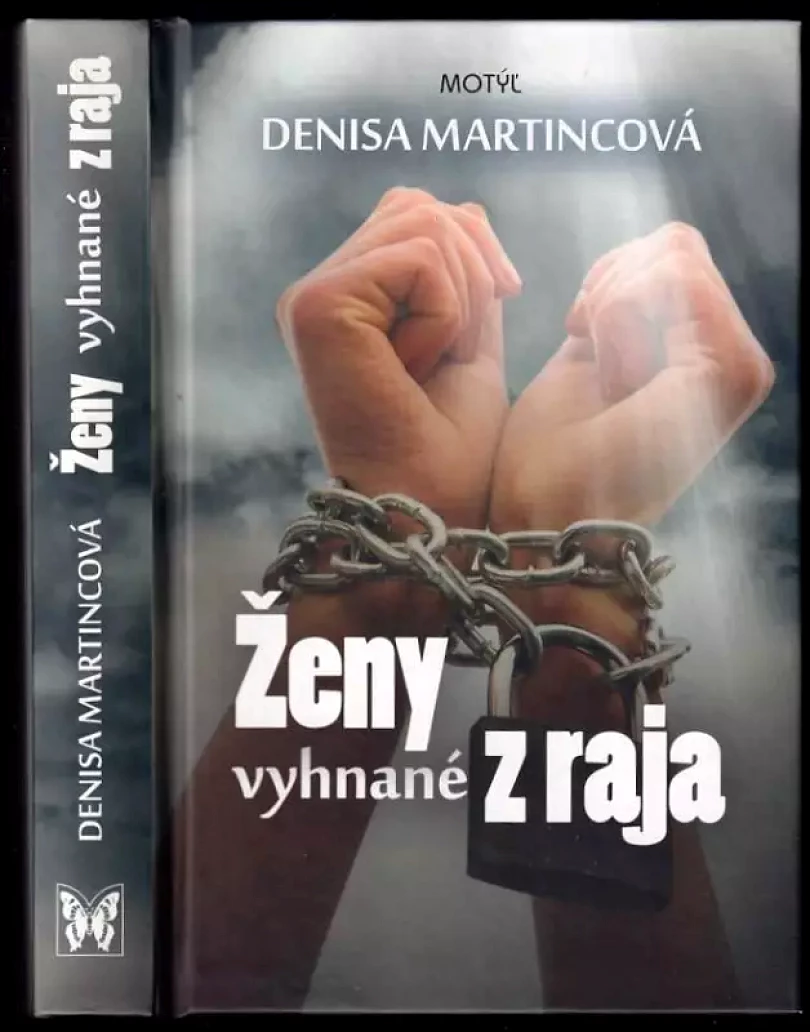 Levně Ženy vyhnané z raja (Denisa Martincová, 2014)