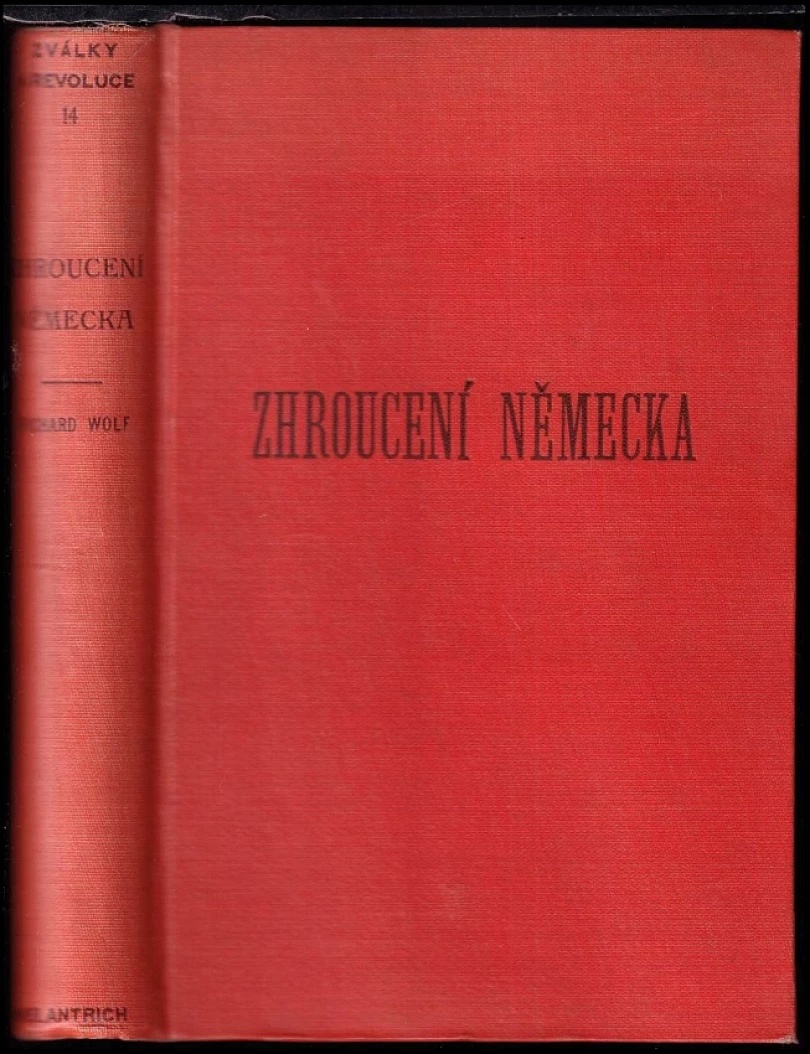 Zhroucení Německa (Richard Wolf, 1934)