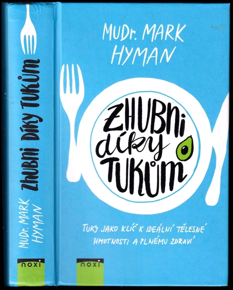 Levně Zhubni díky tukům (Mark Hyman, 2018)