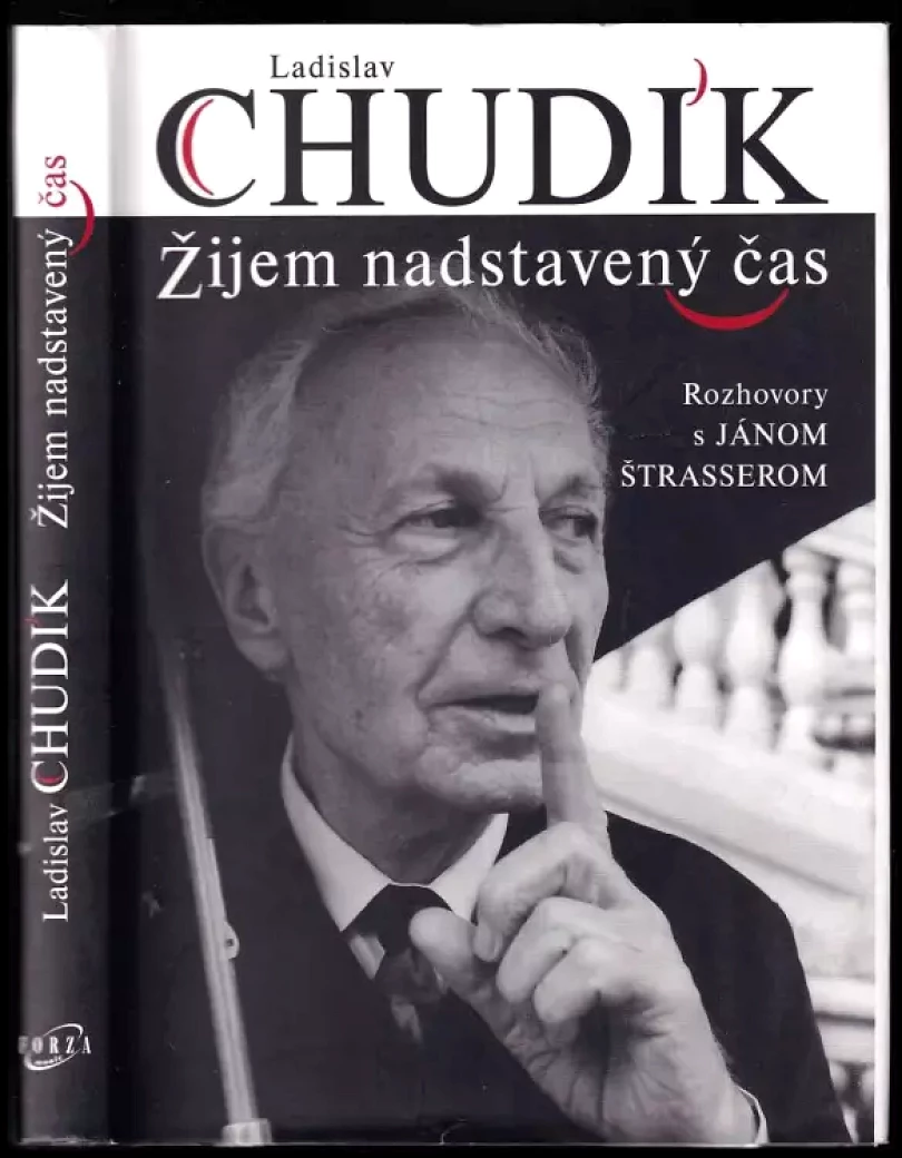 Žijem nadstavený čas (Ján Strasser, 2009)