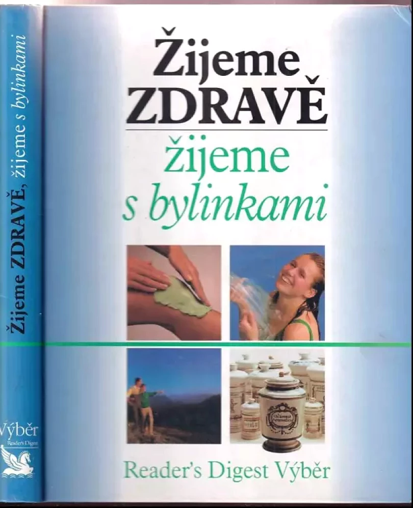 Levně Žijeme zdravě, žijeme s bylinkami (Jean-Pierre Baussard, 2002)