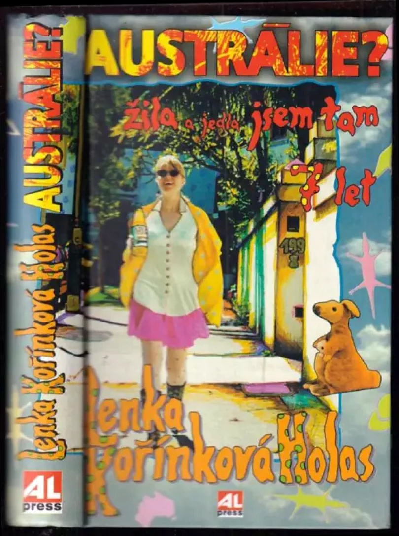 Žila a jedla jsem tam 7 let (Lenka Kořínková, 1999)