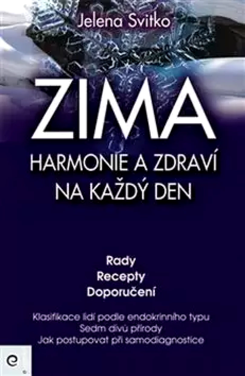 Levně Zima: harmonie a zdraví na každý den (Jelena Svitko, 2016)