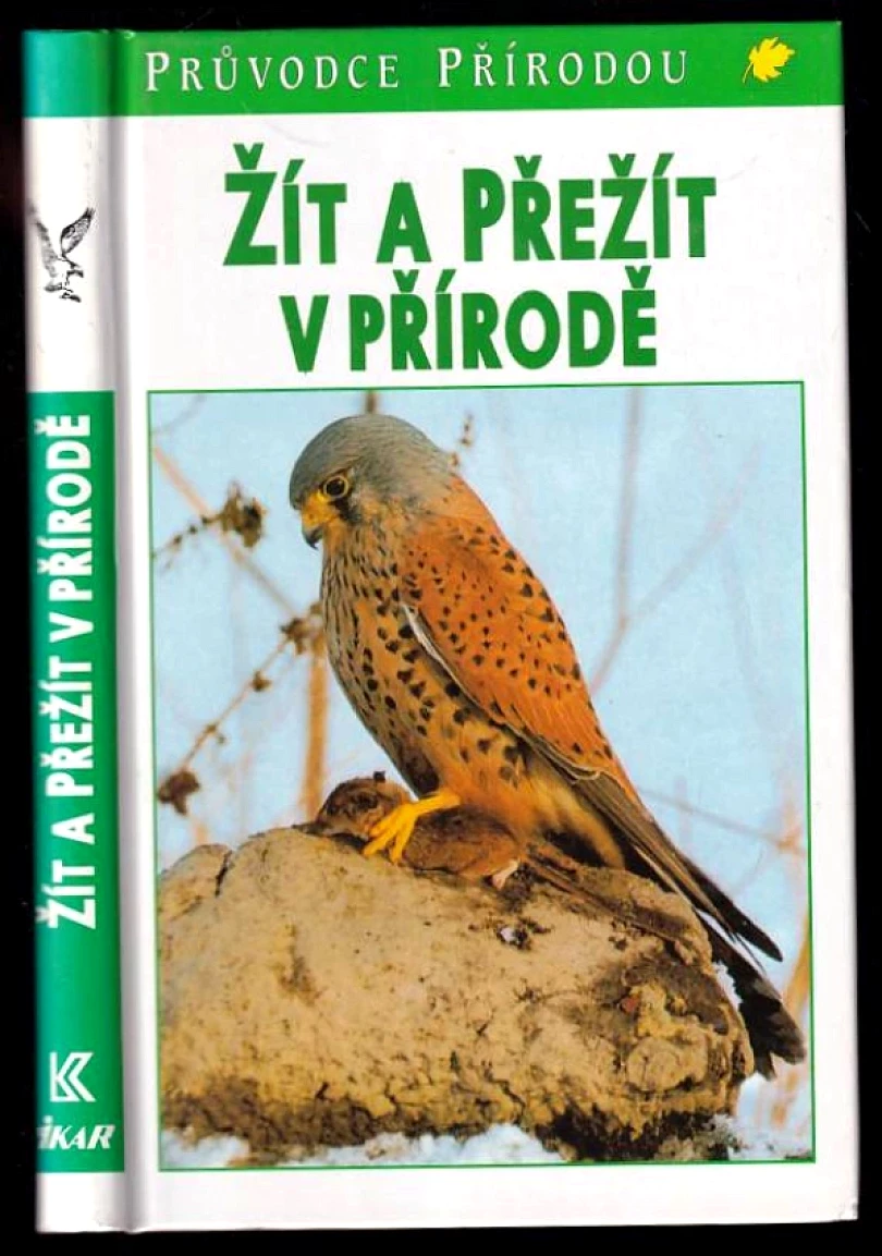 Žít a přežít v přírodě (Josef H. Reichholf, 1999)