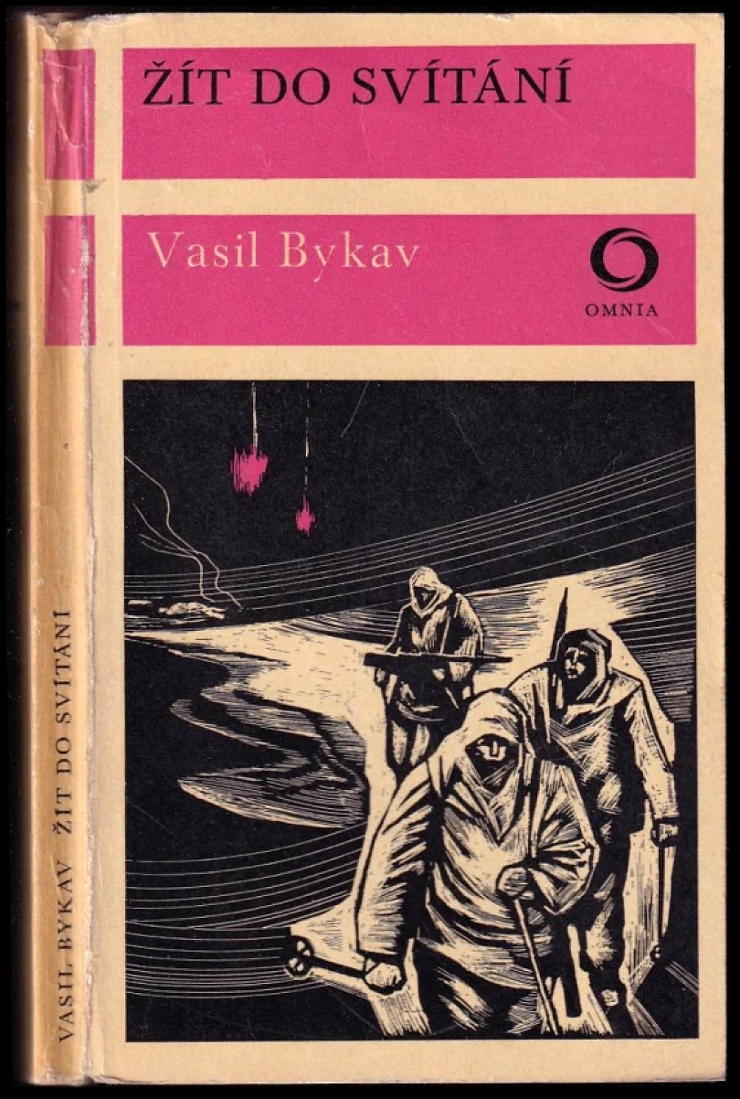 Levně Žít do svítání (Vasìl' Bykaŭ, 1976)
