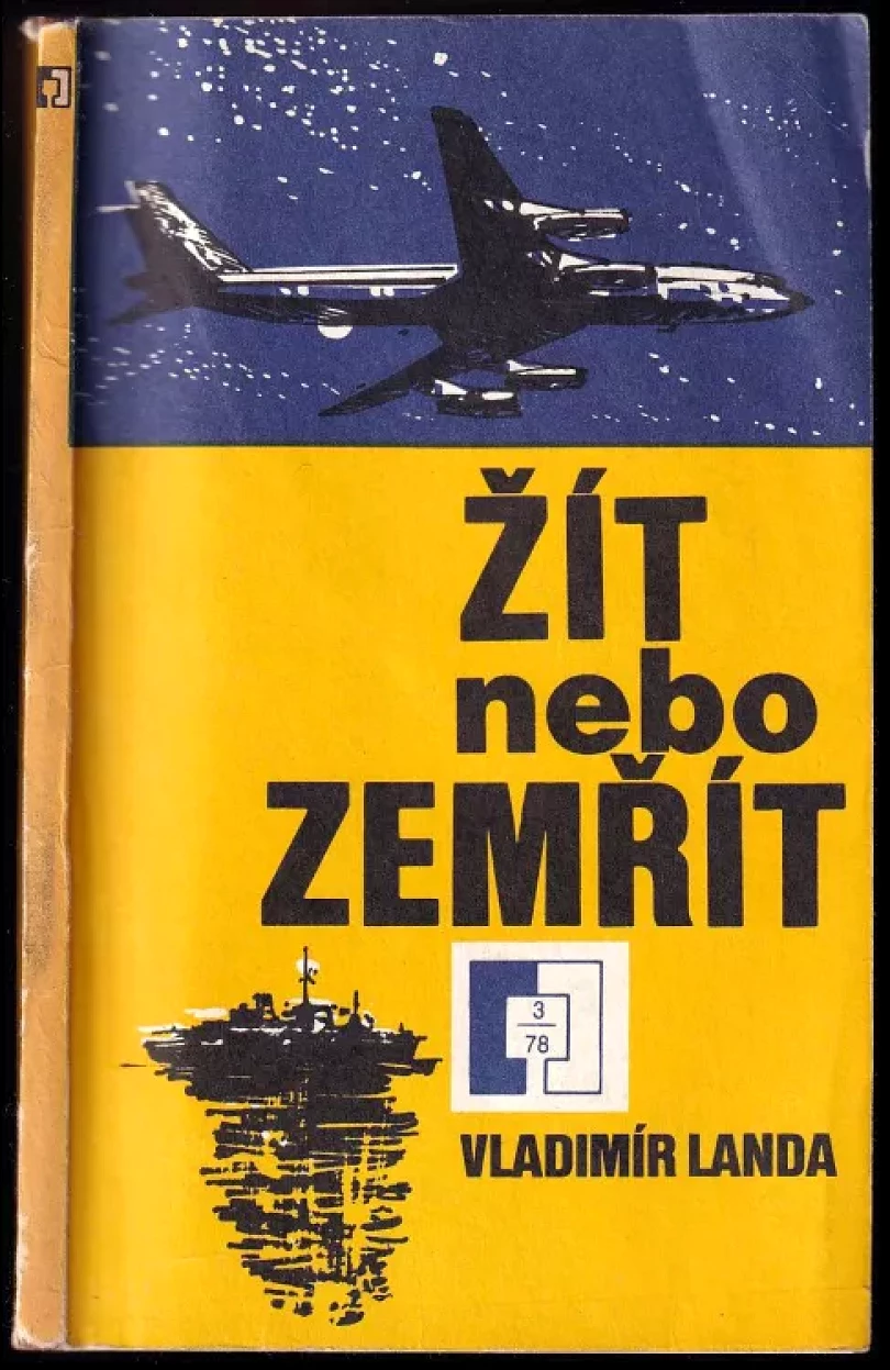 Žít nebo zemřít (Vladimír Landa, 1978)