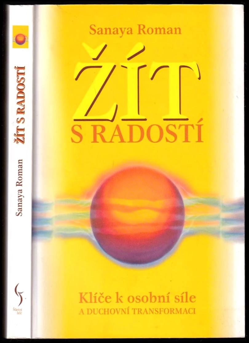 Žít s radostí (Sanaya Roman, 1997)