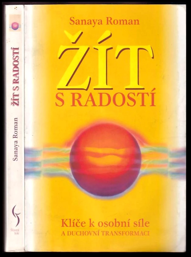 Žít s radostí (Sanaya Roman, 2000)