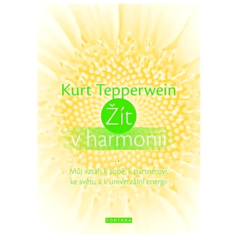 Levně Žít v harmonii (Kurt Tepperwein, 2016)