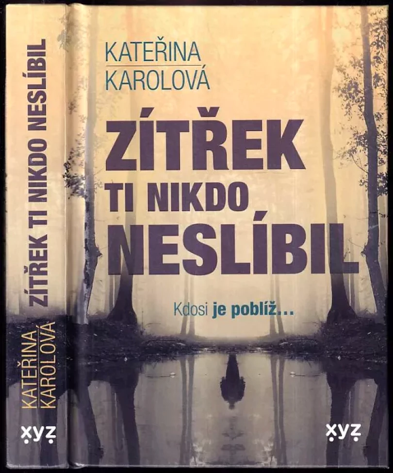 Zítřek ti nikdo neslíbil (Kateřina Karolová, 2023)