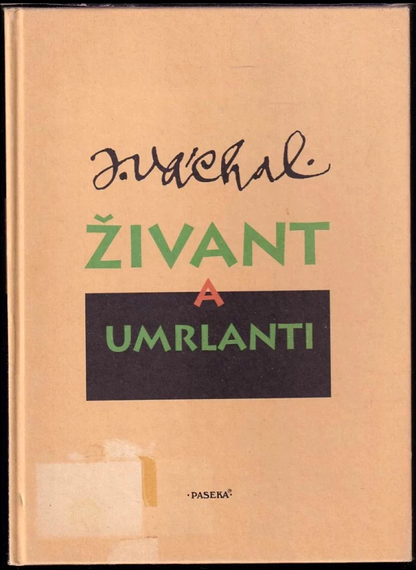 Živant a umrlanti (Josef Váchal, 1995)