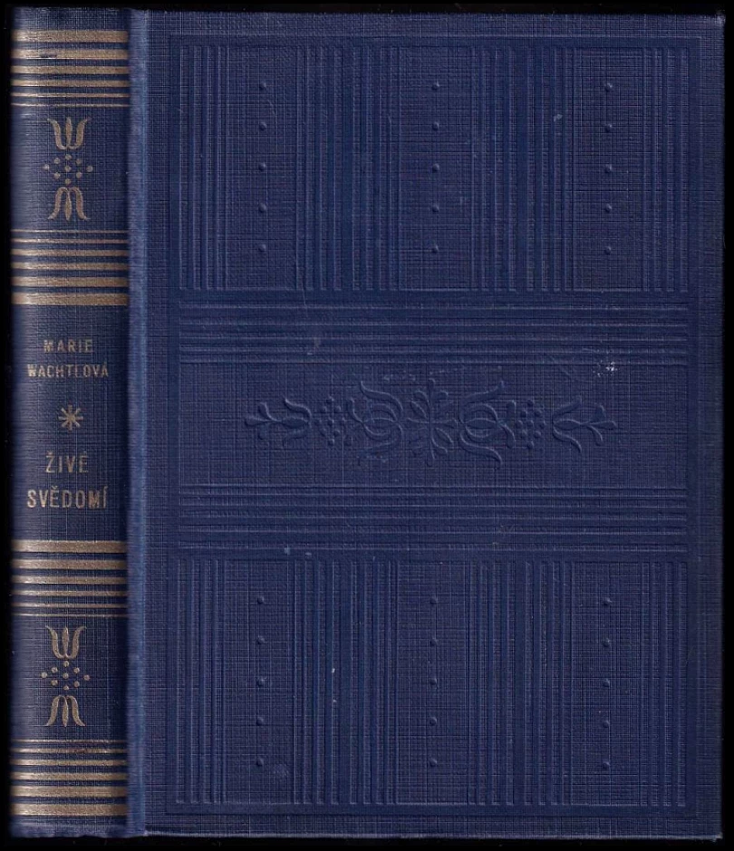 Levně Živé svědomí (Marie Wachtlová, 1930)