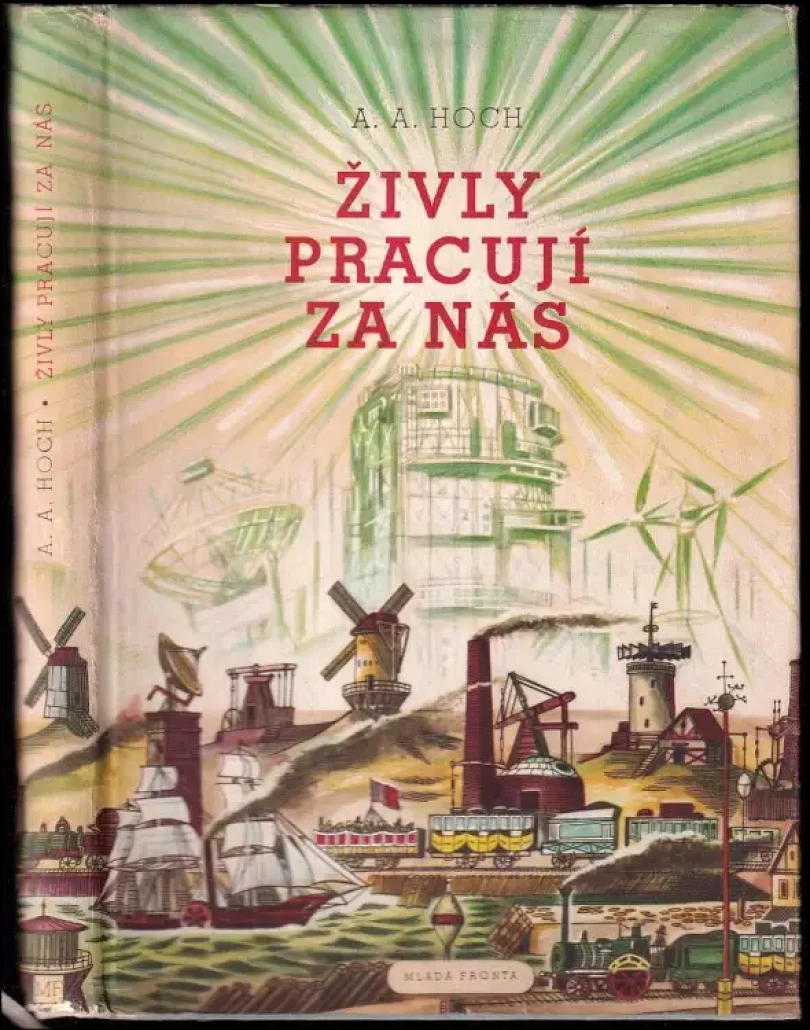 Levně Živly pracují za nás (Alois Adalbert Hoch, 1955)