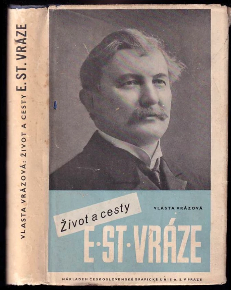 Levně Život a cesty E[nrika] St[anka] Vráze (Enrique Stanko Vráz, 1937)