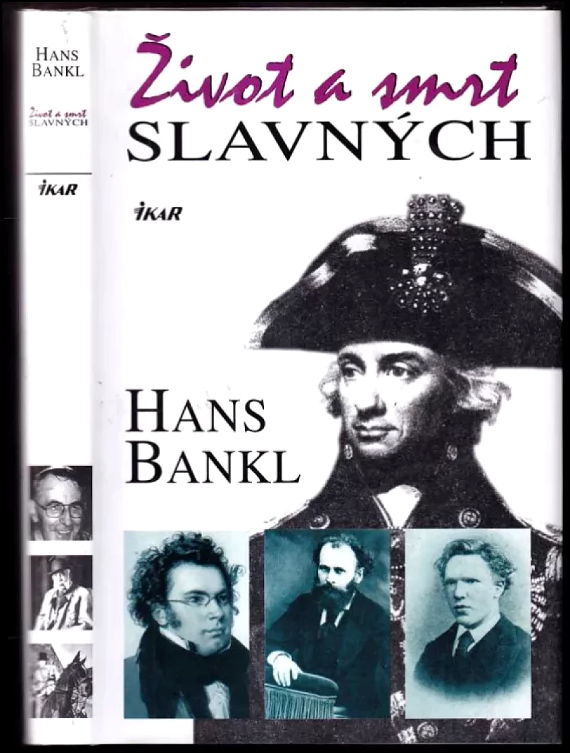 Levně Život a smrt slavných (Hans Bankl, 2004)