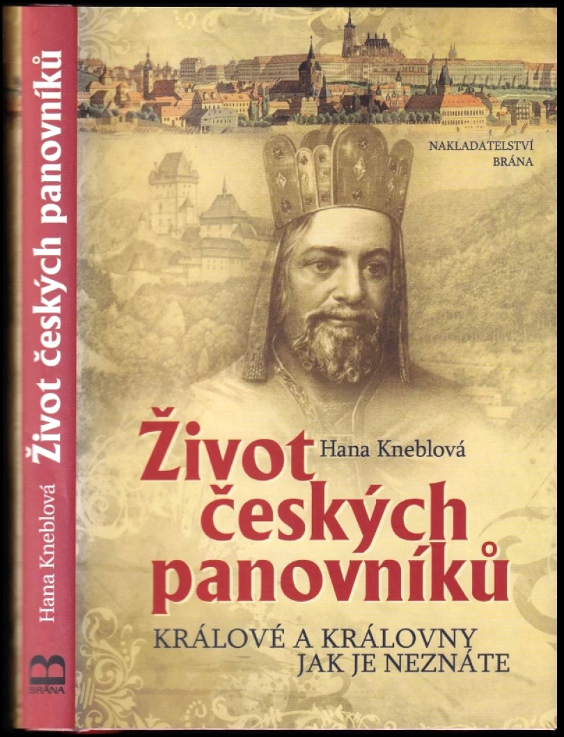 Levně Život českých panovníků (Hana Kneblová, 2015)