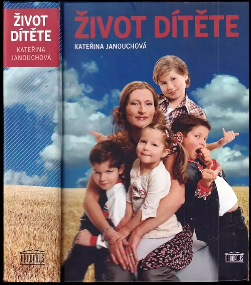 Život dítěte (Katerina Janouch, 2008)