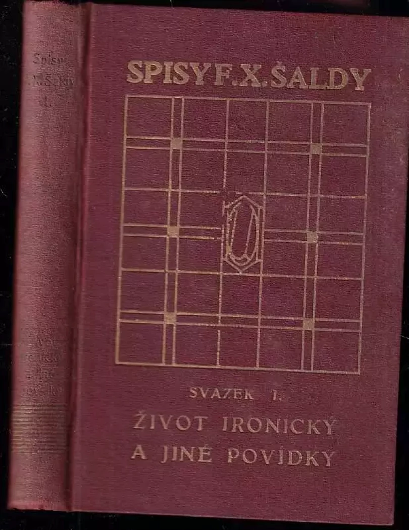 Život ironický a jiné povídky (F. X Šalda, 1912)