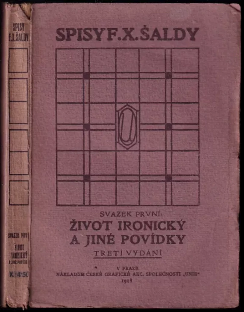 Život ironický a jiné povídky (F. X Šalda, 1918)