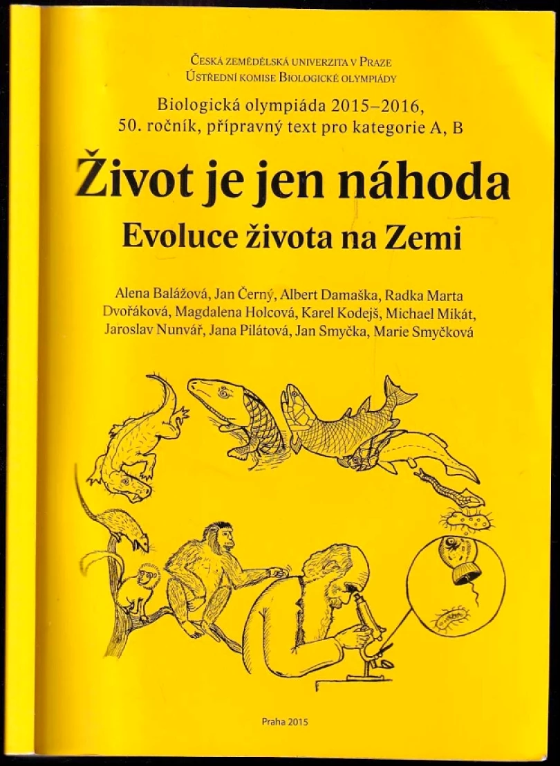 Levně Život je jen náhoda, aneb, Evoluce života na Zemi (Michael Mikát, 2015)