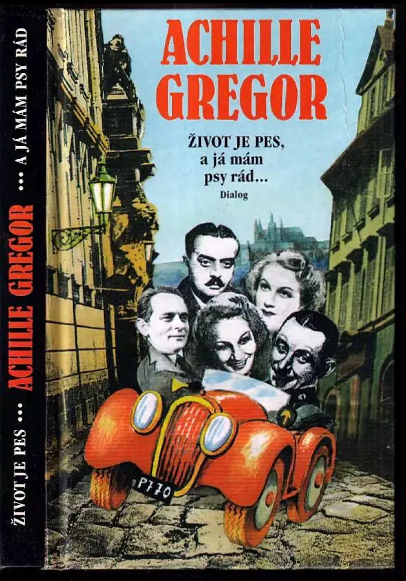 Život je pes, a já mám psy rád- (Achille Gregor, 1996)
