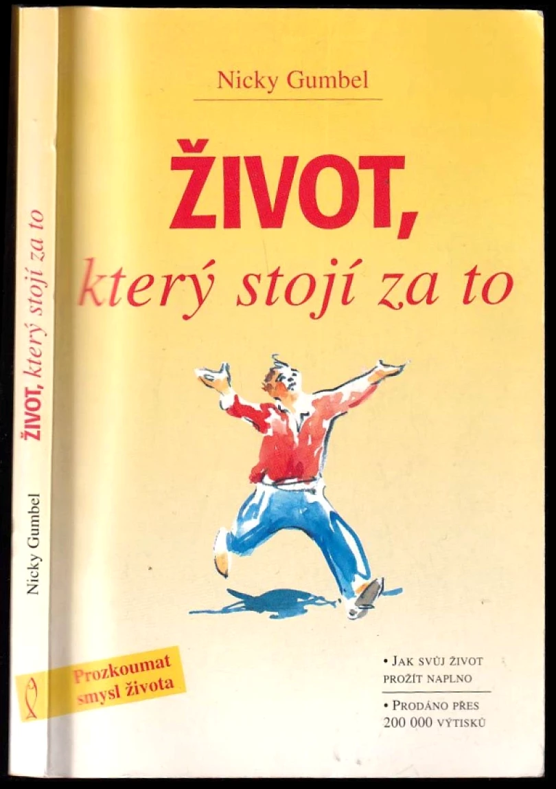 Život, který stojí za to (Nicky Gumbel, 2004)