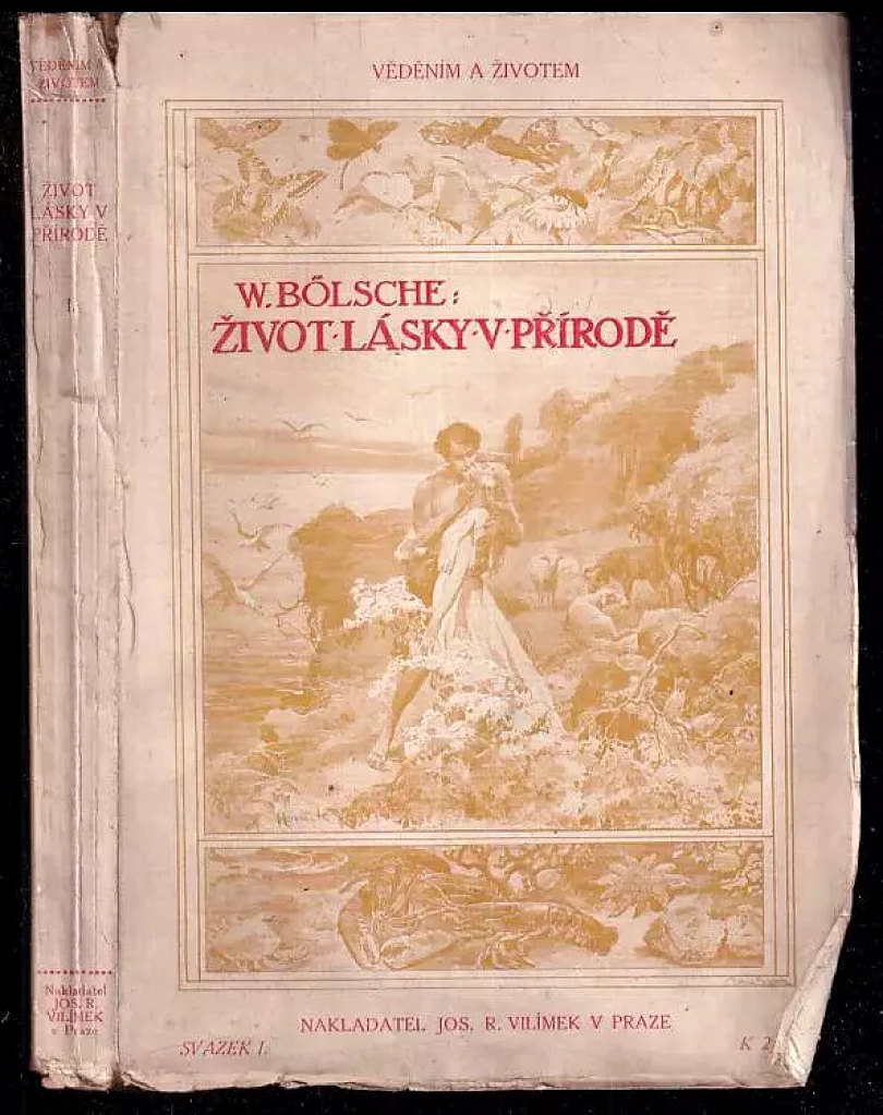 Život lásky v přírodě - Dějiny vývoje lásky - 1. díl. (Wilhelm Bölsche, 1924)