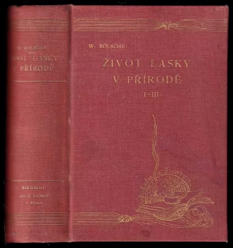 Život lásky v přírodě : Díl 1-3 (Wilhelm Bölsche, 1924)