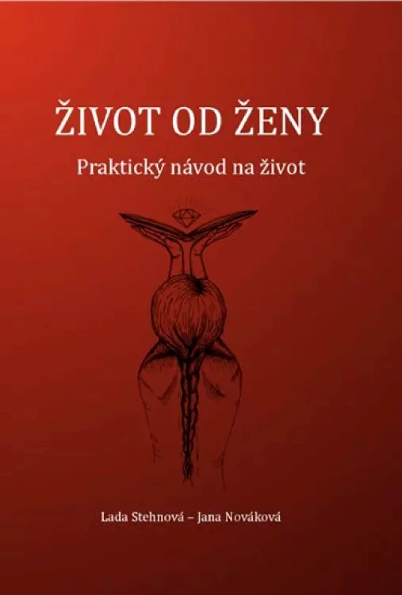 Levně Život od ženy (Jana Nováková, 2019)