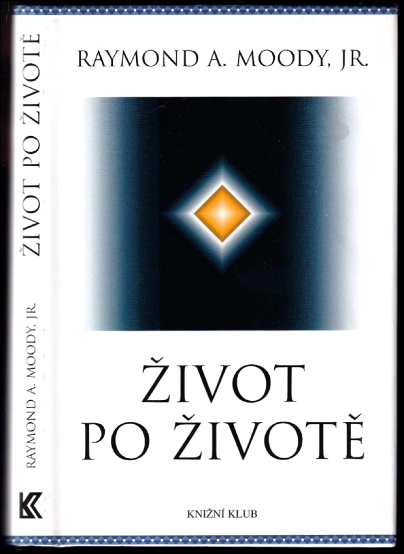 Levně Život po životě (Raymond A Moody, 2010)