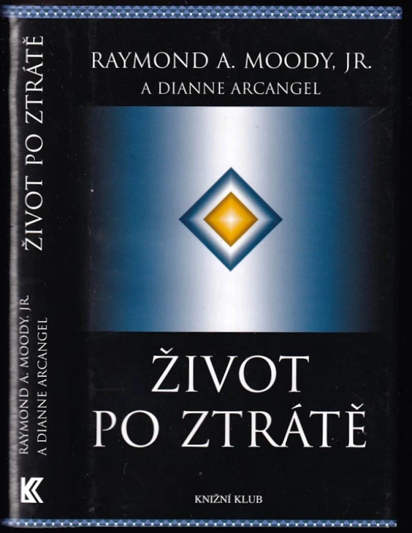 Levně Život po ztrátě (Raymond A Moody, 2011)