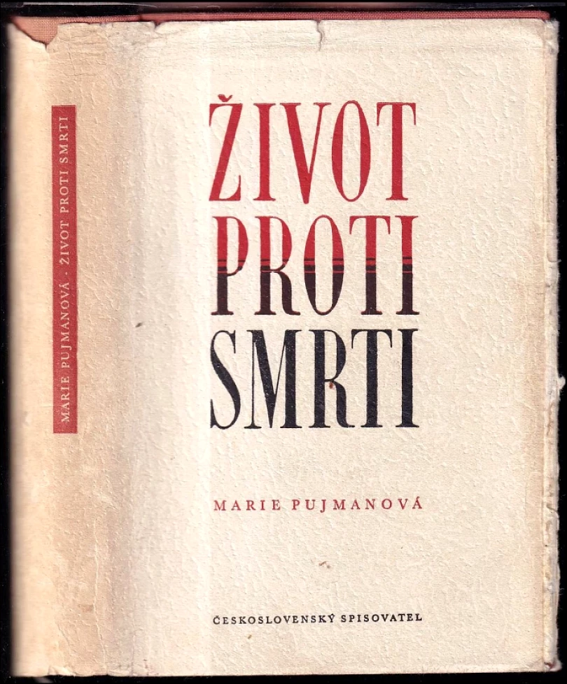 Levně Život proti smrti (Marie Pujmanová, 1952)