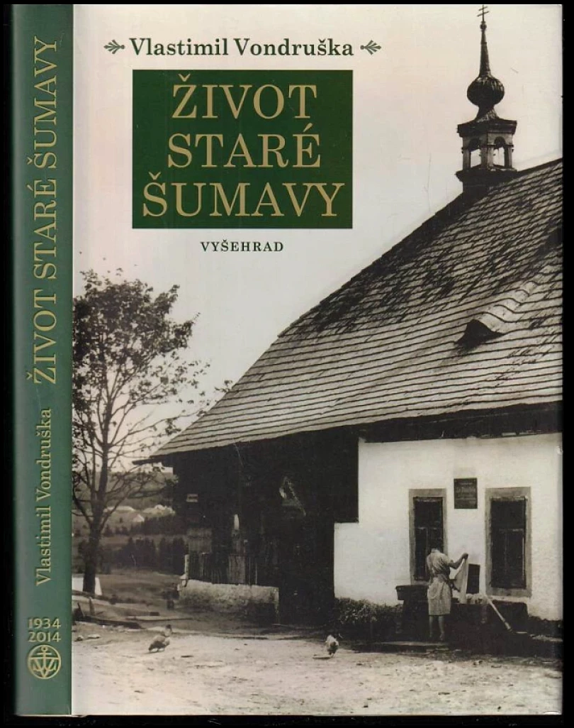 Život staré Šumavy (Vlastimil Vondruška, 2014)