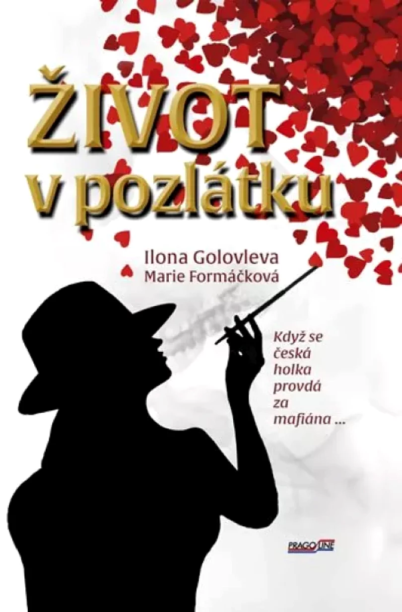 Život v pozlátku (Marie Formáčková, 2020)