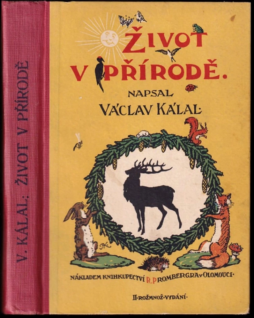 Život v přírodě u nás a cizině 1 + 2 KOMPLET V JEDNOM SVAZKU (Václav Kálal, 1927)