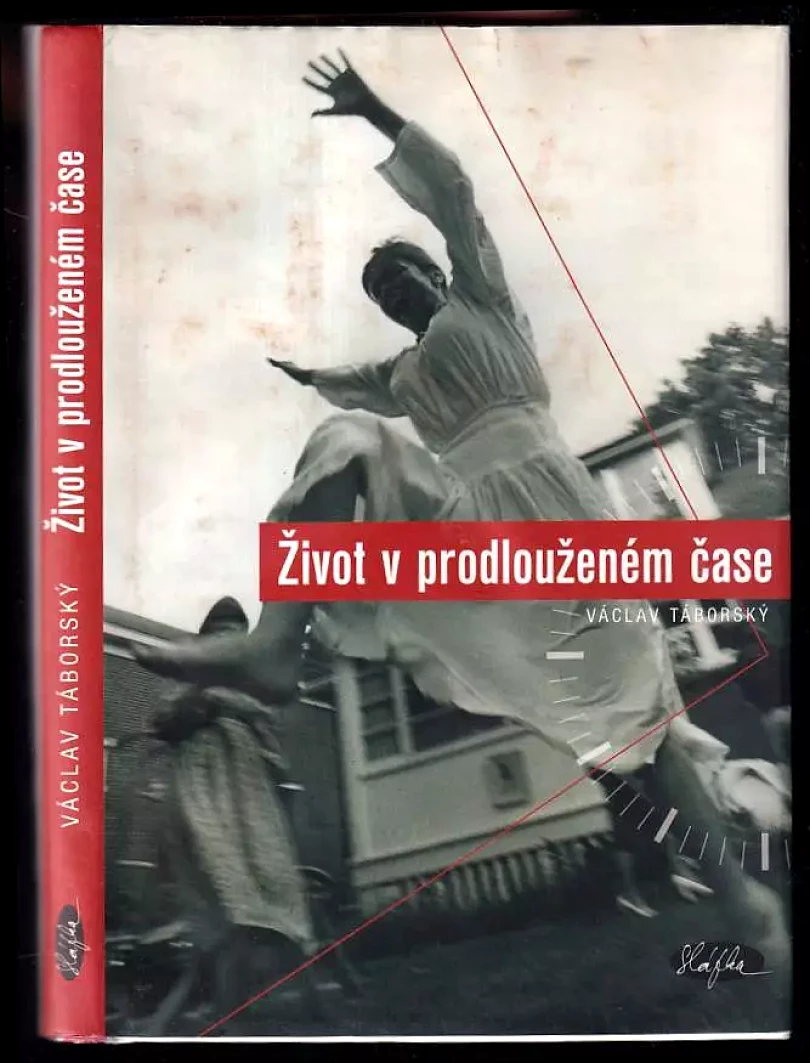 Život v prodlouženém čase DEDIKACE VÁCLAV TÁBORSKÝ (Václav Táborský, 2007)