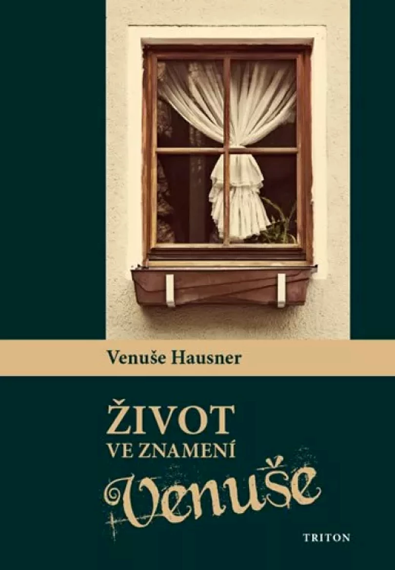 Život ve znamení Venuše (Venuše Hausner, 2015)