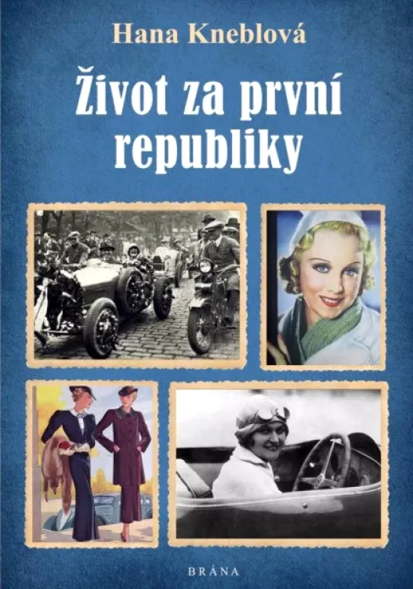 Levně Život za první republiky (Hana Kneblová, 2023)