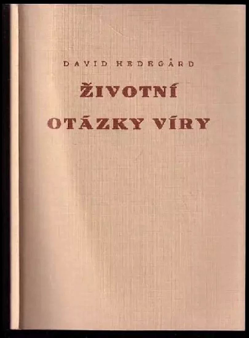 Životní otázky víry - Věroučný kurs (David Hedegård, 1946)
