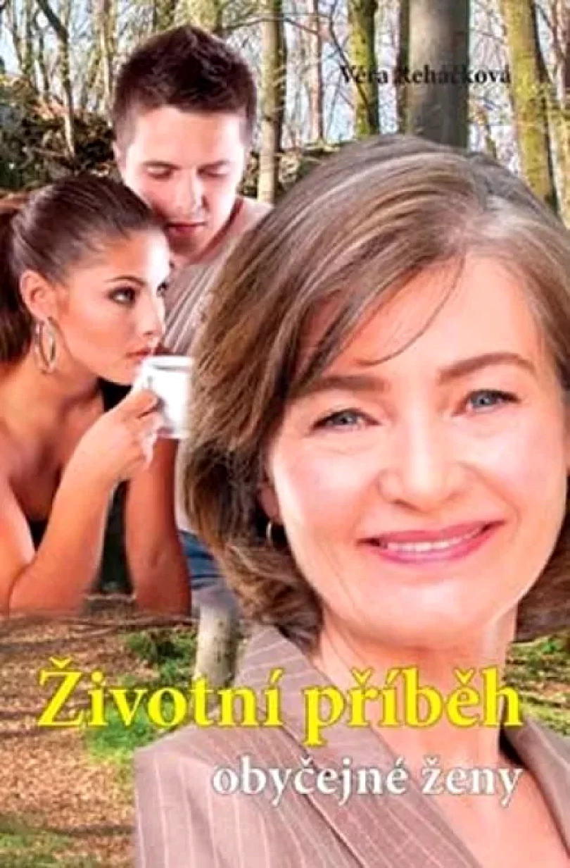 Levně Životní příběh obyčejné ženy (Věra Řeháčková, 2013)