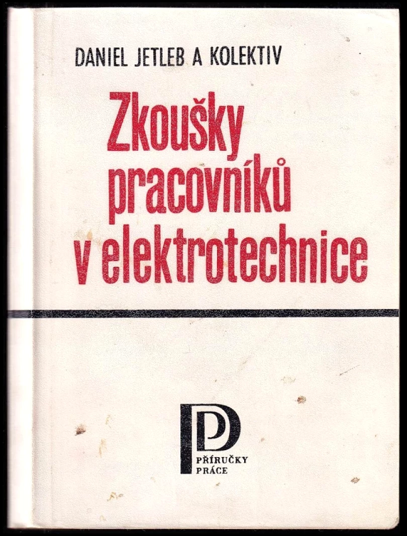 Zkoušky pracovníků v elektrotechnice (Daniel Jetleb, 1983)