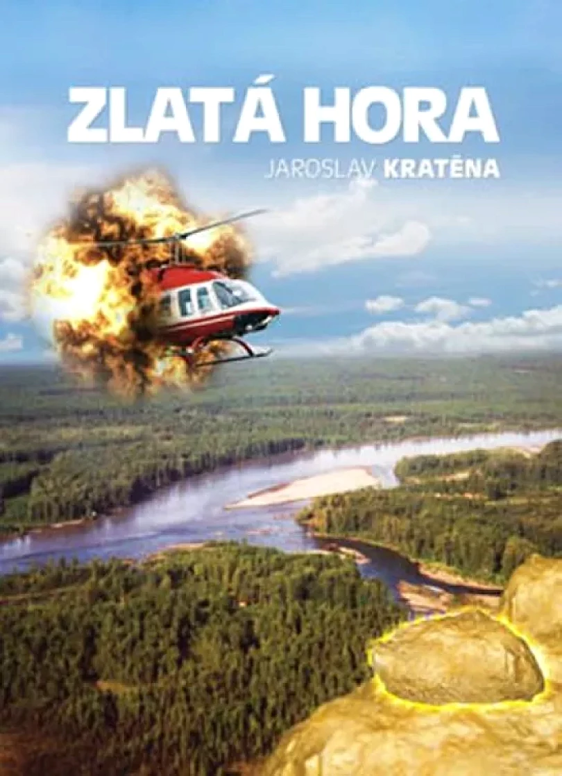 Zlatá hora (Jaroslav Kratěna, 2012)