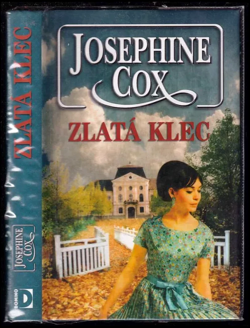 Levně Zlatá klec (Josephine Cox, 2003)