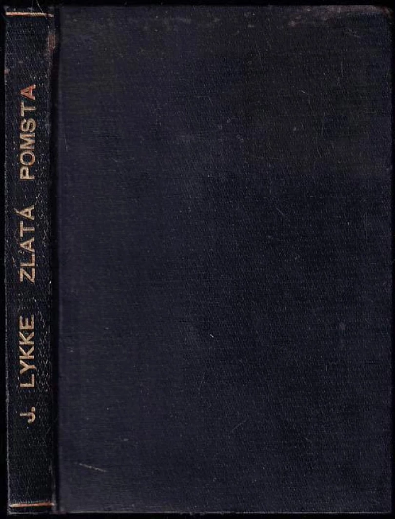 Levně Zlatá pomsta (Jørgen Lykke, 1925)